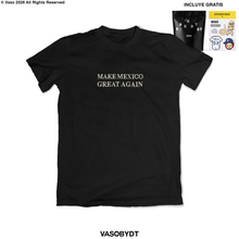 Cargar imagen en el visor de la galería, MAKE MEXICO PLAYERA O SUDADERA
