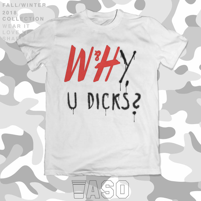 Why U Dicks